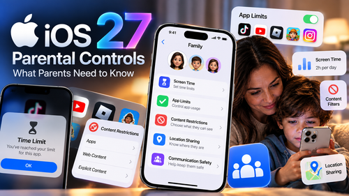 Apple's New iOS 27 Parental Controls: What Parents Need to Know