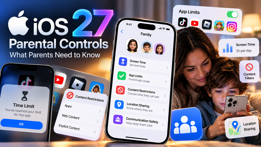 Apple's New iOS 27 Parental Controls: What Parents Need to Know